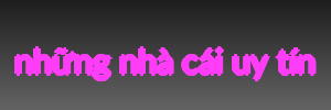 những nhà cái uy tín